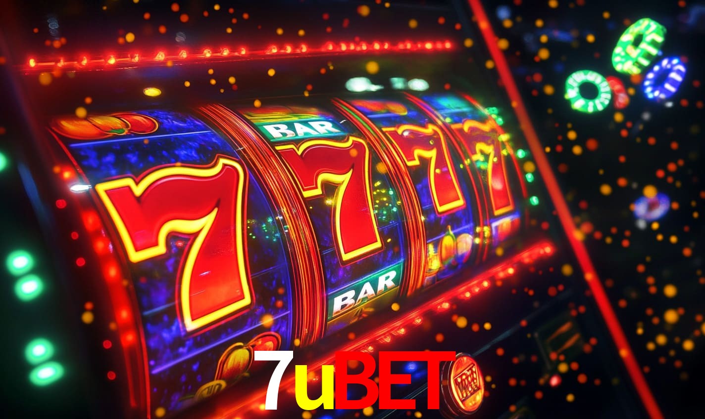 7ubet - Cassinos De Caça-Níqueis On-Line - 7ubet.com